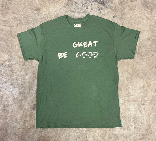 Be Great T-Shirt