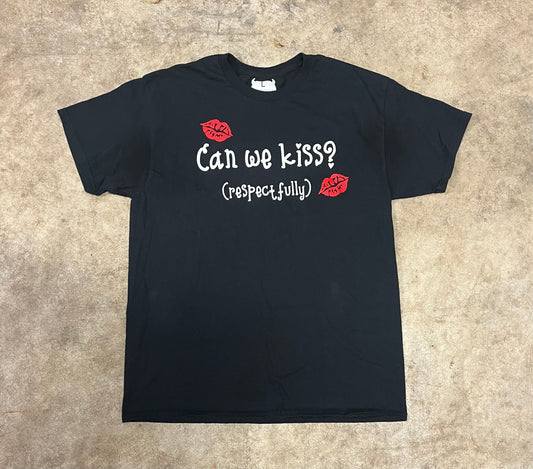 Can We Kiss T-Shirt